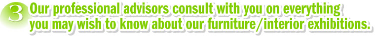 Advantages of furniture/interior exhibitions